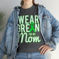 Nosite zeleno za majicu za svjesnost moje mame