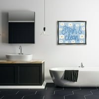 Stupell Industries Fresh & Clean Blue Daisy uzorak tipografija Slikanje sive boje Floater uokvireni umjetnički